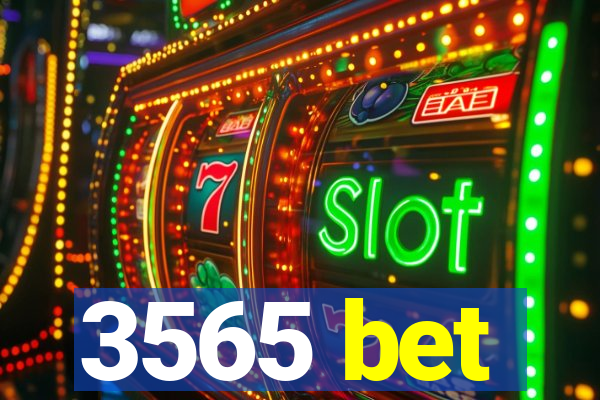 3565 bet